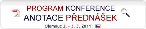 Dovolujeme V�s pozvat na  X. MEZIN�RODN� KONFERENCI po��danou na t�ma: �Teorie praxi - praxe teorii� a V. MEZIN�RODN�  DRAMATERAPEUTICKOU KONFERENCI konference se konaj� pod z�titou d�kanky Pedagogick� fakulty Univerzity Palack�ho v Olomouci prof. PaedDr. Libu�e Lud�kov�, CSc. ve dnech  2. � 3. 3. 2011 - Program a anotace p�edn�ek