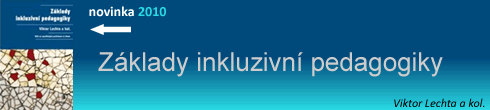 Z�klady inkluzivn� pedagogiky, Viktor Lechta a kol